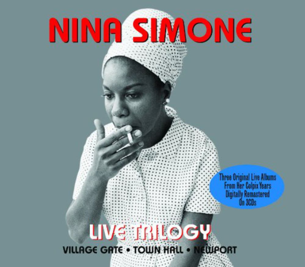 Nina Simone / Live Trilogy: Village Gate, Town Hall, Newport (3CD) Nina Simone / Live Trilogy: Village Gate, Town Hall, Newport (3CD)