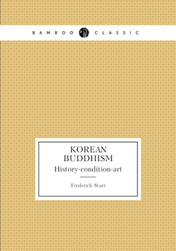 Korean Buddhism. History-condition-art | Frederick Starr