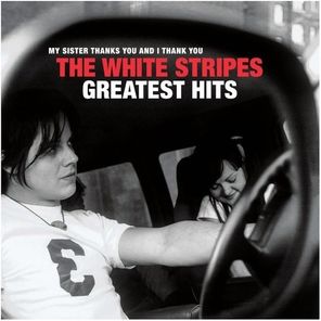 The White Stripes / The White Stripes Greatest Hits (2LP)