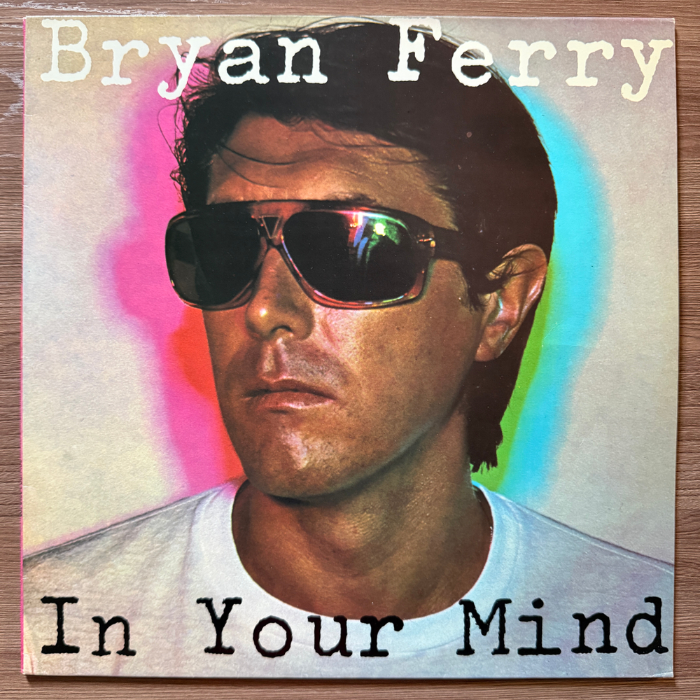 Bryan Ferry ‎– In Your Mind (Скандинавия 1977г.) Т
