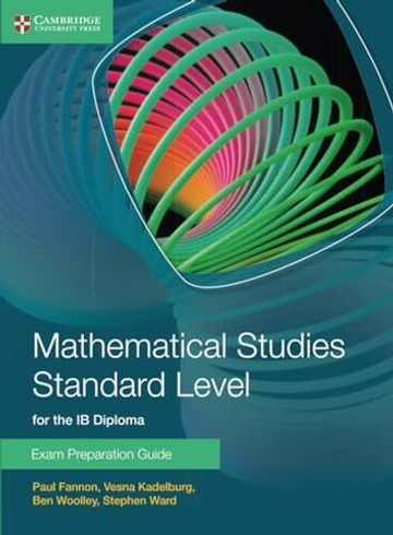 Math Studies for IB Diploma Standard Lv Exam Prep Guide