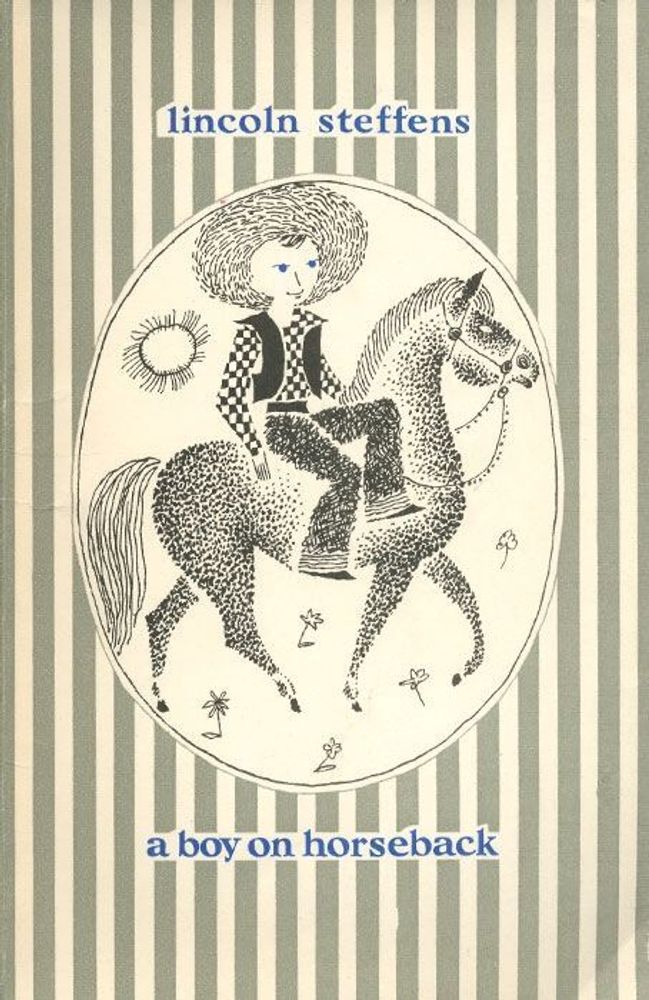 A Boy on Horseback.  Lincoln Steffens